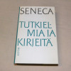 Seneca Tutkielmia ja kirjeitä